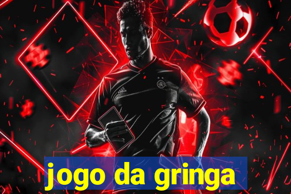 jogo da gringa